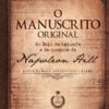 «O manuscrito original: As leis do triunfo e do sucesso de Napoleon Hill» Napoleon Hill