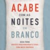 «Acabe com as Noites em Branco» Tiago Sá