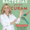 «As Bactérias Que Nos Curam» Alexandra Vasconcelos