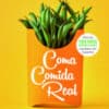 «Coma Comida Real» Carlos Ríos