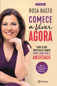 «Comece a Viver Agora» Rosa Basto