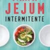 «O Poder do Jejum Intermitente» Alexandra Vasconcelos