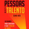 «Pessoas com Talento (como nós)» Maria da Glória Ribeiro