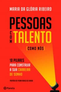 «Pessoas com Talento (como nós)» Maria da Glória Ribeiro