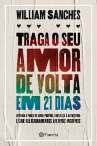 «Traga o seu amor de volta em 21 dias» William Sanches