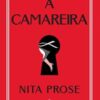 «A camareira» Nita Prose