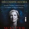 «A decodificadora» Walter Isaacson