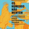 «Os números não mentem: 71 histórias para entender o mundo» Vaclav Smil