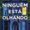 «Quando ninguém está olhando» Alyssa Cole