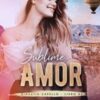 «Sublime Amor (Dinastia Capello Livro 5)» Valentina K. Michael
