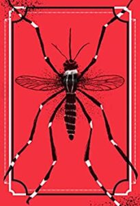 «O mosquito: A incrível história do maior predador da humanidade» Timothy C. Winegard