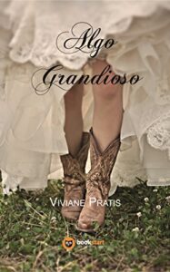 «Algo Grandioso» Viviane Pratis