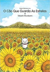 «O Cão que guarda as Estrelas» Takashi Murakami