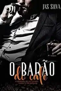 «O Barão do Café» Jas Silva