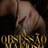 “A OBSESSÃO DO MAFIOSO” Danny veloso