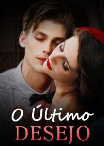 “O Último Desejo” êzary Laria Cardoso