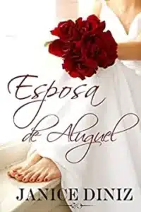 «Esposa de Aluguel» Janice Diniz