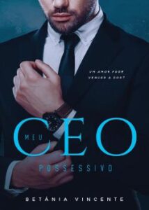 “Meu Ceo Possessivo” Betânia Vicente