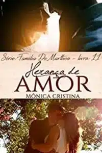 «Herança de Amor» Mônica Cristina