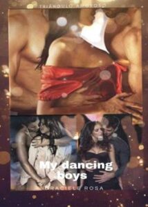 “my dancing boys(+18) ( meus meninos dançarinos)” Gr