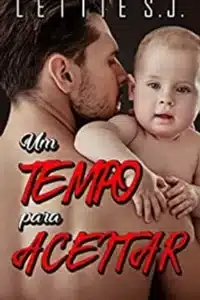 «Um Tempo Para Aceitar» Lettie S.J.