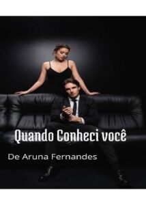 “Quando conheci Você” Aruna