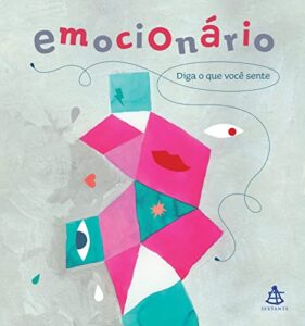 «Emocionário: Diga o que você sente» Cristina Núñez Pereira, Rafael R. Valcárcel