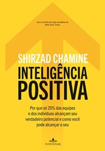 «Inteligência positiva» Shirzad Chamine