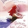 «Princesa das águas» Paula Pimenta