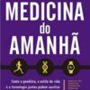 «Medicina do amanhã: Como a genética, o estilo de vida e a tecnologia juntos podem auxiliar na sua qualidade de vida» Pedro Schestatsky