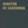 «Minutos de Sabedoria» C. Torres Pastorino