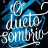 «O dueto sombrio» Victoria Schwab