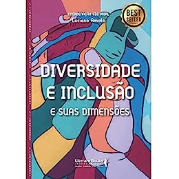 «Diversidade e inclusão: e suas dimensões» Luciano Amato