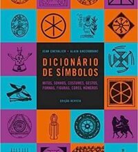 «Dicionário de símbolos» Jean Chevalier, Alain Gheerbrant