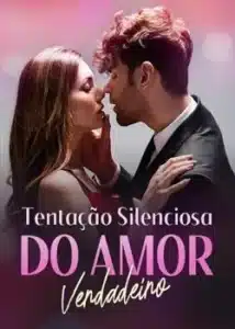 «Tentação Silenciosa do Amor Verdadeiro» FERDINANDA DAVILA