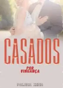 «Casados por vingança» Palomakemm