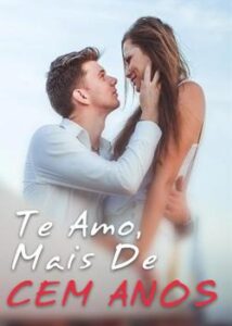 “Te Amo, Mais De Cem Anos” Bi Qin