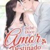 “Bebê Doce: Amor Destinado” Mo Xiao Xiao