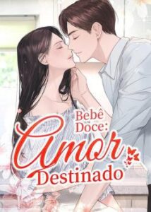 “Bebê Doce: Amor Destinado” Mo Xiao Xiao