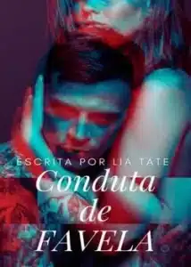 «Conduta de Favela (Morro)» Lia Tatee