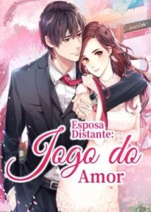 “Esposa Distante: Jogo do Amor” Tang Ye Wan Zi