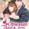 “Obsessão Eterna Para Você” Xiao Zhao Ling
