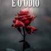 “ENTRE O AMOR E O ÓDIO” escritoras.Maverick