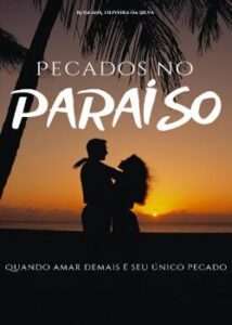 “Pecados no Paraíso” Roseanautora