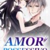 “Amor Possessivo” Yi Shi