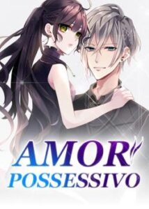“Amor Possessivo” Yi Shi