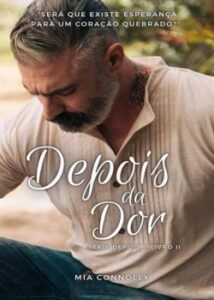 “Depois da Dor” Mia Connolly
