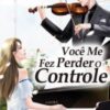 “Você Me Fez Perder O Controle” Jin Yi Ye Xin
