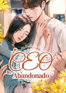 “CEO Abandonado” Die Wu Pian Pian