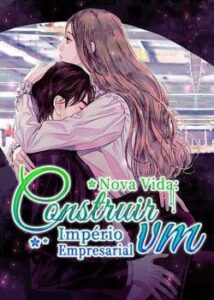 “Nova Vida: Construir um Império Empresarial” A Li
